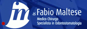 Dentista a Roma specializzato in odontostomatologia e implantologia computer assistita DR. FABIO MALTESE